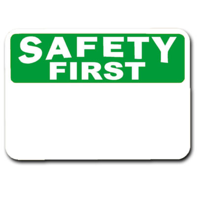 Safety First