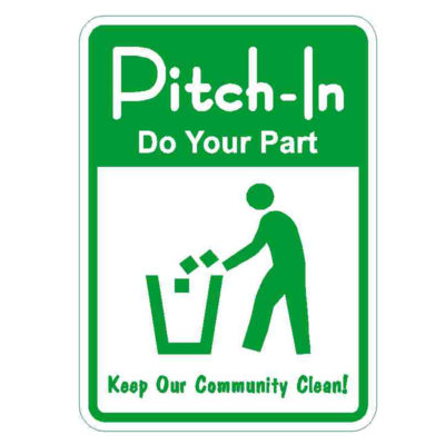 12" x 18" Pitch In Do Your Part Keep Our Community Clean
